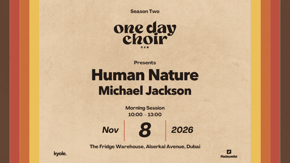 One Day Choir DXB presents 'Human Nature' - Morning Session in Dubai